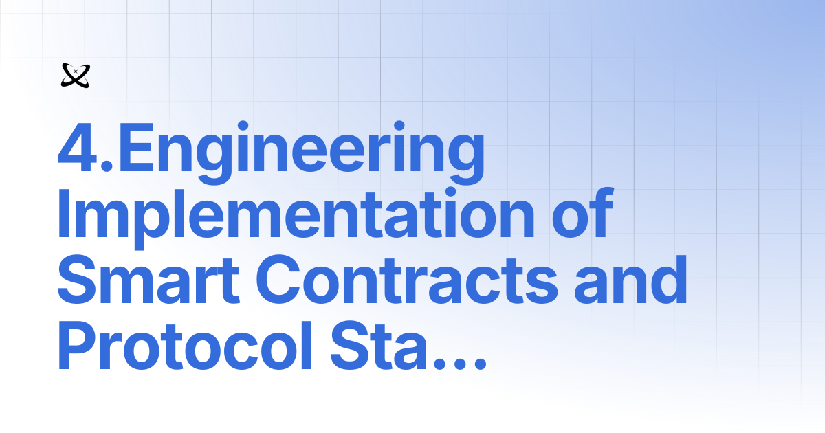 4.Engineering Implementation of Smart Contracts and Protocol Stack | v2 ...