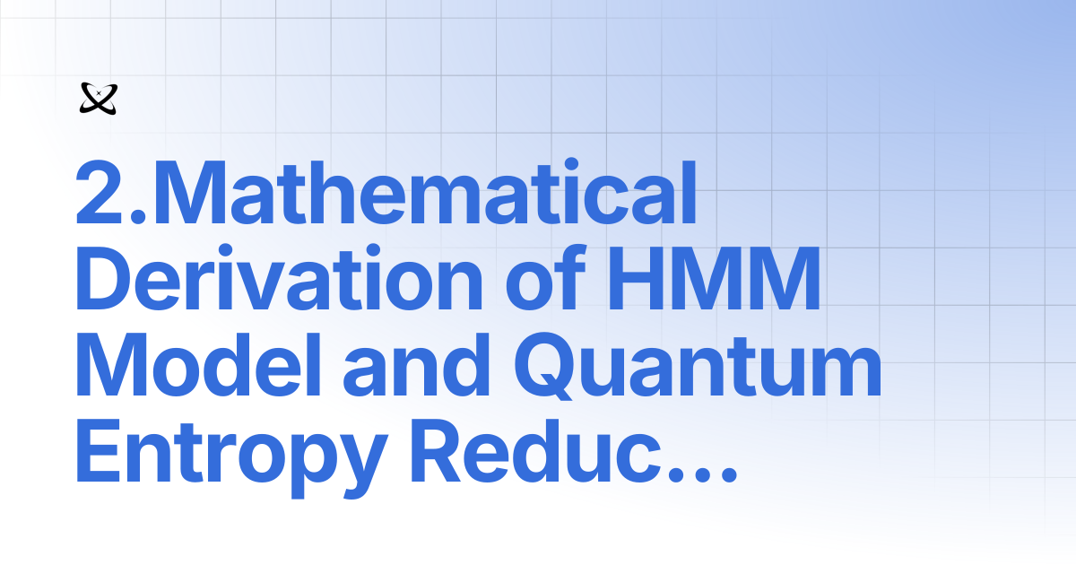 2.Mathematical Derivation of HMM Model and Quantum Entropy Reduction ...